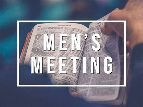 A Meeting of MEN: A Meeting that Changes Lives Inspiring Leadership &  Lasting Change in the Hearts of Men